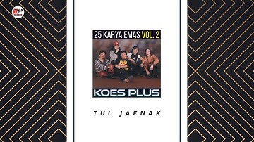 Koes Plus - Tul Jaenak (Official Audio)