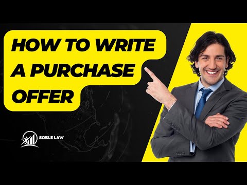 How To Write a Purchase Offer The Right Way!