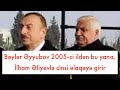 Bəylər Əyyubov arxasını İlham Əliyevə nəyin qarşılığında verib.?!