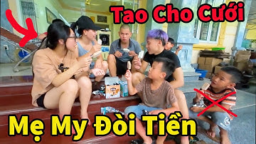 Căng ! Hậu Cáo Rủ Thắng Tồ Lấy Lòng Mẹ My Xin Cưới Thành Công