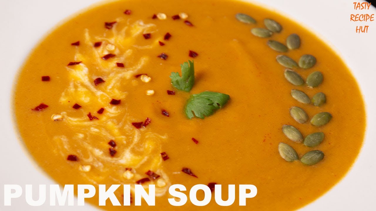 Pumpkin Soup Recipe ! Healthy Soup Recipe | Tasty Recipe Hut