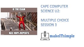 Celebrity CAPE COMP SCI U2: MULTIPLE CHOICE SESSION 3 | MAKE | IT | SIMPLE | TT Wealth