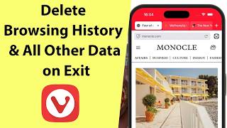 How to Delete Browsing History &amp; All Other Data on Exit in Vivaldi Mobile Browser?