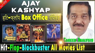 Ajay Kashyap Hit and Flop Blockbuster All Movies List with Budget Box Office Collection Analysis