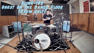 blink-182 - Ghost On The Dance Floor (Drum Only)