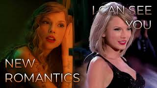I Can See You x New Romantics | Mashup of Taylor Swift [1989 x Speak Now (Taylor's Version)]