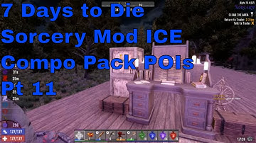 7 Days to Die A19.4 Sorcery Mod ICE Series pt 11