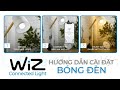 Hướng dẫn cài đặt bóng đèn màu WiZ Philips E27 Color 16 triệu màu