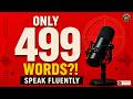 You Only Need 499 Words to Control ANY English Conversation | English Speaking Practice + Shadowing