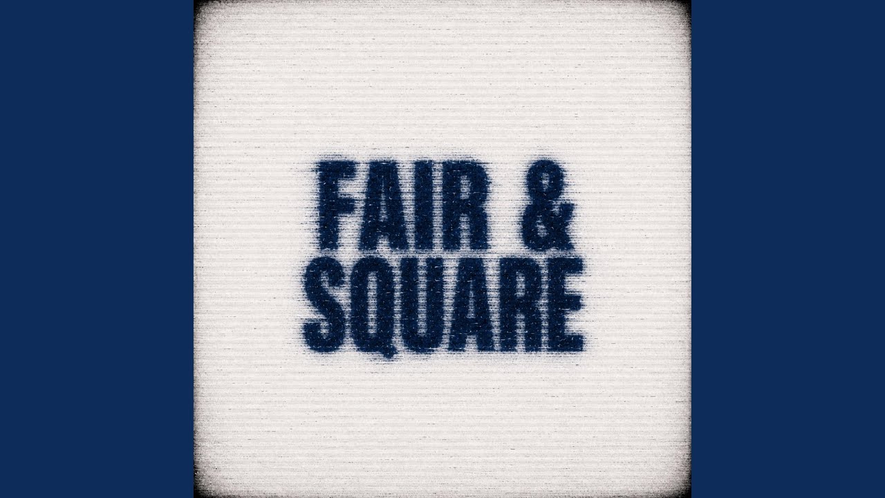 Watch Fair & Square on YouTube Watch Fair & Square on YouTube