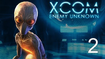 XCOM: Enemy Unknown - Part 02