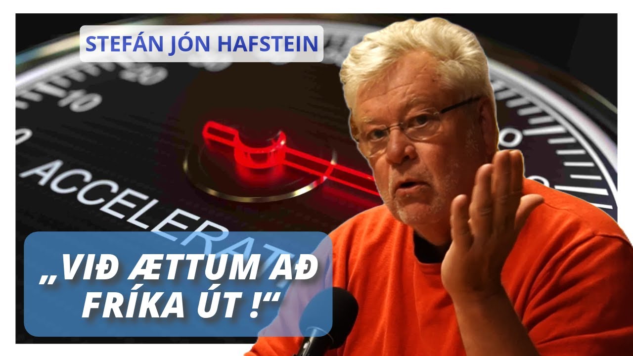 #10 - Stefán Jón Hafstein: „Við ættum að fríka út!“ - YouTube