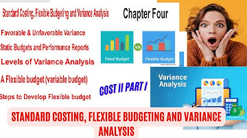Flexible Budgeting and Variance Analysis Cost II Chapter 4 Part I