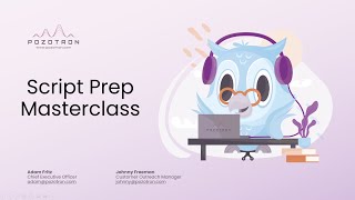 Pozotron Masterclass: Deep Dive into Script Prep Tools