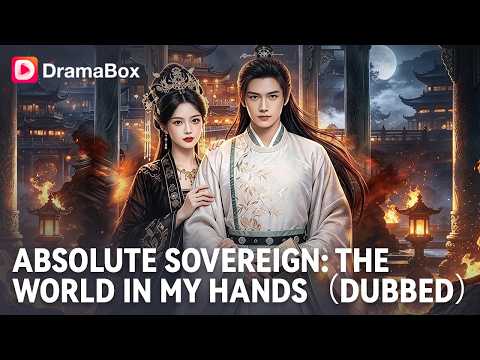She Dumped the Kingdom's Fool. Then I Took Over the World. – DramaBox vertical drama