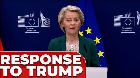 VON DER LEYEN FIRES BACK at TRUMP over TARIFF THREATS WITH BRUTAL RESPONSE from EU