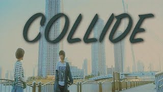 Asian Drama - Collide (with Naatthaaliie) (LonesomeWasteland re-upload)