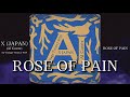 X (X JAPAN)「ROSE OF PAIN」をAIアレンジ(AI Cover)※単曲