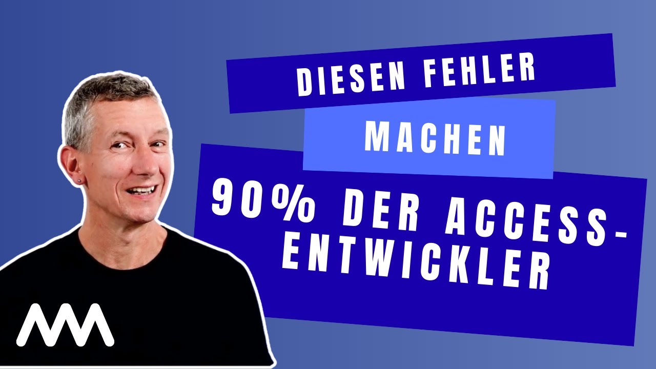 Access-VBA: Diesen Fehler machen 90% der Access-Entwickler
