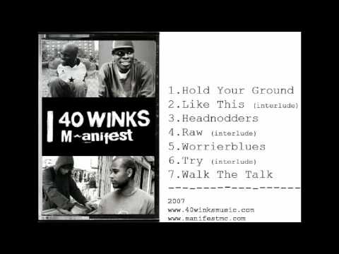 Manifest & 40 WINKS - Walk The Talk