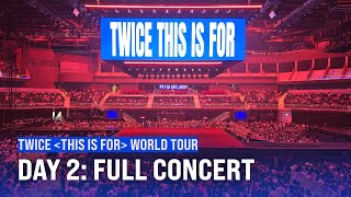 250720 Full Concert (Day 2) | 4K60 | TWICE <THIS IS FOR> WORLD TOUR IN INCHEON