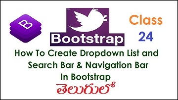 How to Create Dropdown List and Search Bar, Navigation Bar In Bootstrap Telugu 24 I Tutorials