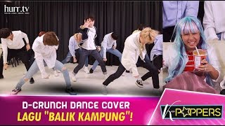 KPoppers | DCrunch LIVE : Dance Cover Lagu 'Balik Kampung'?