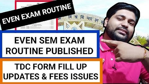 Even sem exam from 18th August | TDC form fill up updates | Assam University | Pranoy Roy