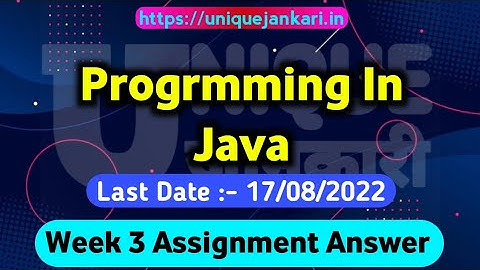 NPTEL Programming In Java assignment 3 Quiz Answers 2022 || Unique Jankari.
