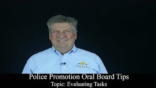 Police Promotion Oral Board Tip: Evaluating