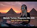 Melodic Techno & Progressive House Mix 2026 🌙 | Deep & Hypnotic Journey