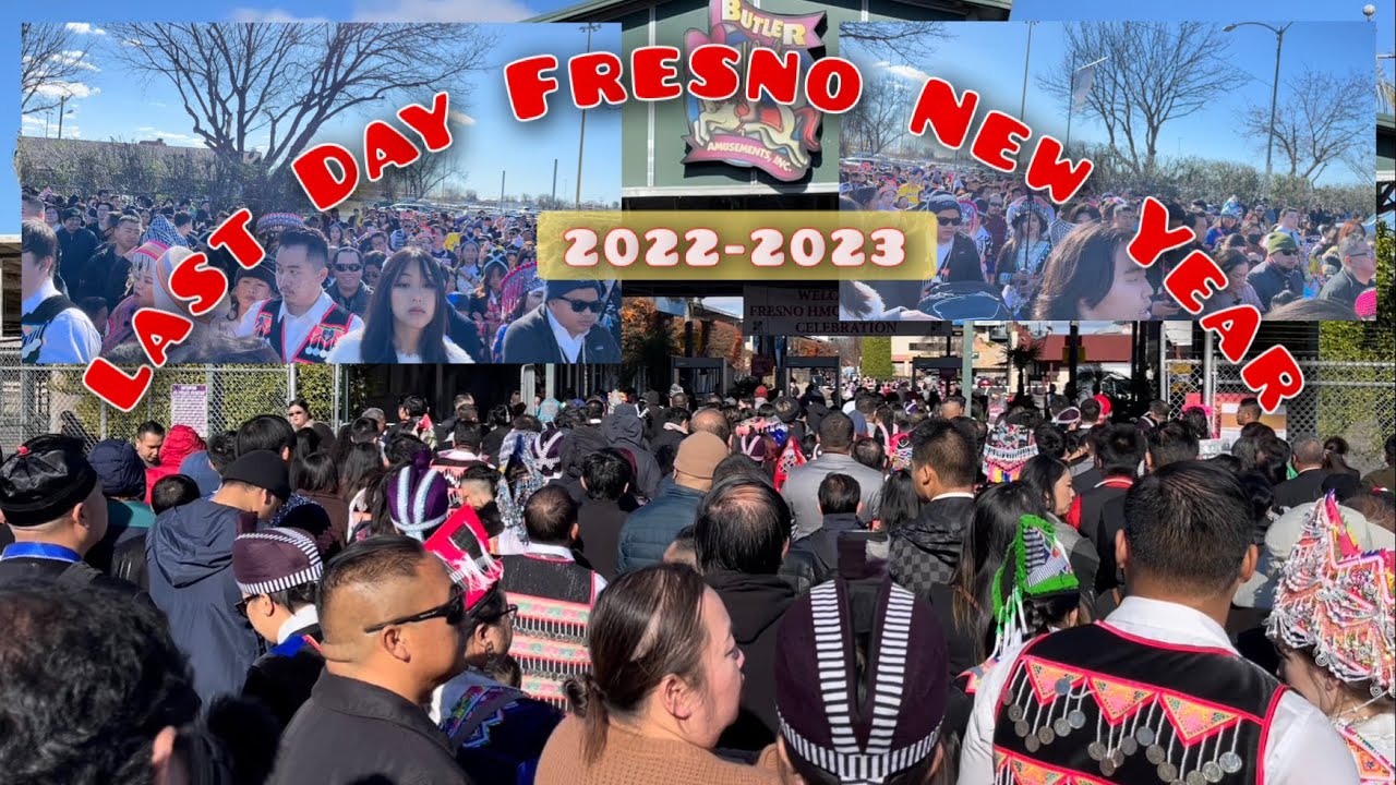 Last Day Hmong Fresno New Year 20222023 YouTube