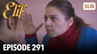 Elif | Episode 291 | tonton dengan subtitle bahasa Indonesia