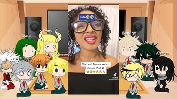 Mha/Bnha some of class 1a and 1b react to tik-toks /IF VLAD AND AIZAWA SWITCH CLASSES/part 1