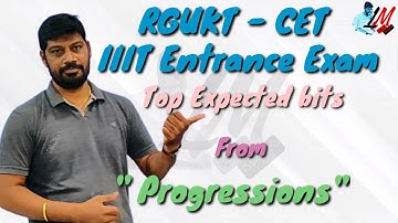 RGUKT - CET 2021 - IIIT Entrance - Top bits from "Progressions" Chapter - LM 387