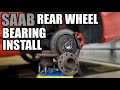 SAAB Rear Wheel Bearing Replacement