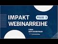 3. IMPAKT Webinar: Sicht aus der Praxis