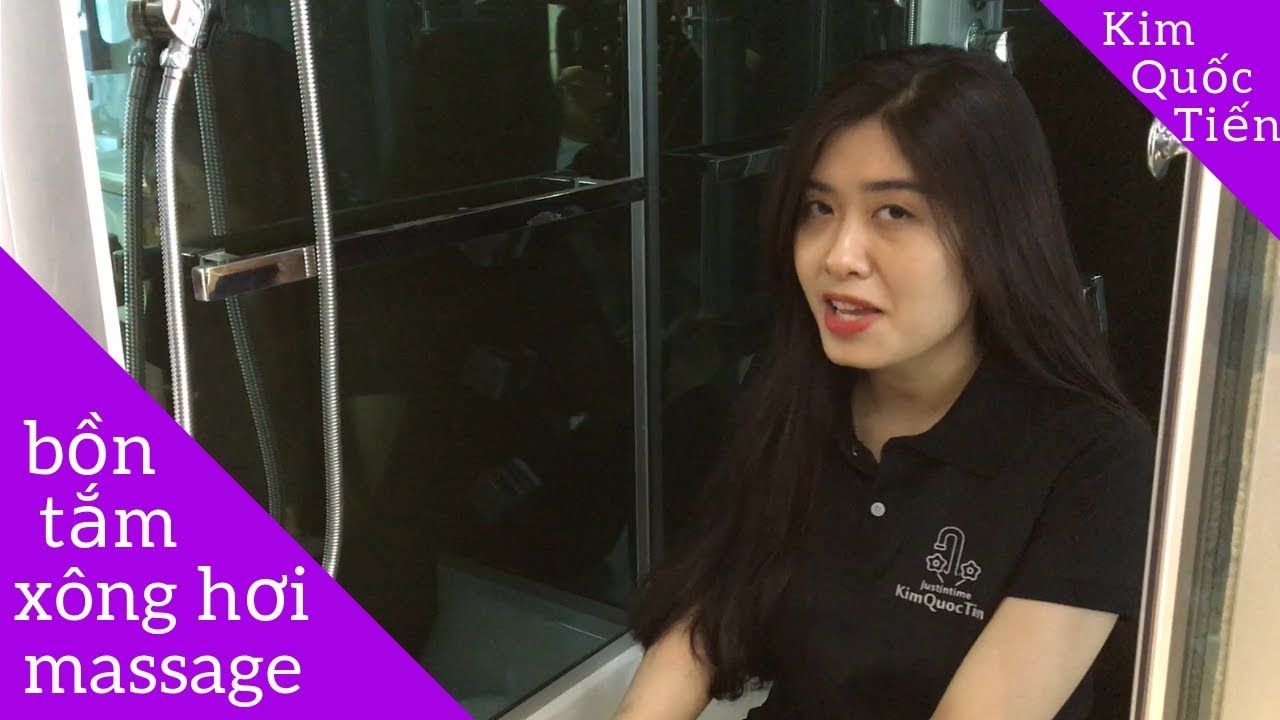 song hoi matxa 2022 KIMQUOCTIEN.COM I Bồn tắm xông hơi massage siêu sang chảnh P2