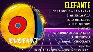 Top Hits Elefante 2024 ~ Mejor Elefante lista de reproducción 2024