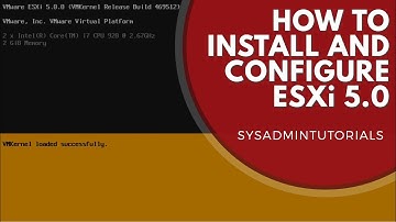vSphere 5 - How to Install and Configure VMware ESXi 5