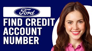 How To Find Ford Credit Account Number (How To Get Ford Credit Account Number)