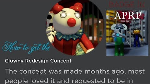 How to get the “Clowny Redesign Concept” badge in APRP The Return [BETA]! (ROBLOX)