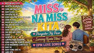 IKAW ANG DAHILAN - Relaxing OPM Love Songs 2026 💖 Lumang ...