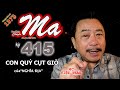 CHUYỆN MA kỳ 415 với MC VIỆT THẢO-“CON QUỶ CỤT GIÒ” của “NGHĨA ĐỊA”-CBL(1373)-Ngày 7 tháng 12, 2020.