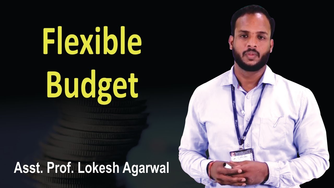 Flexible Budget || Variable cost || Fixed cost || Semi-variable cost || Asst. Prof. Lokesh
