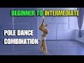 BEGINNER TO INTERMEDIATE POLE DANCE COMBINATION TUTORIAL  (Learn Easy combination)