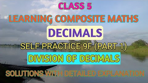 CLASS 5_DECIMALS_SELF PRACTICE-9F(PART 1)