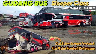 GUDANG BUS SLEEPER CLASS LINTAS MEDAN - B.ACEH