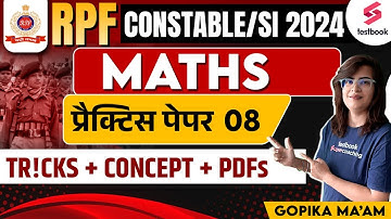 RPF Constable/ SI 2024 Maths Practice Paper Set - 8  | RPF SI Maths Classes By Gopika Ma