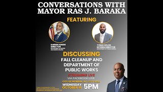 Conversations with Mayor Ras J. Baraka: Fall Cleanup and DPW October 16, 2024